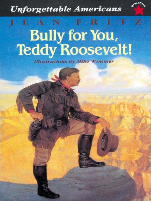 Cover image for Bully for You, Teddy Roosevelt!